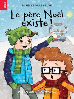 cover image of Le père Noël existe !--Niveau de lecture 6